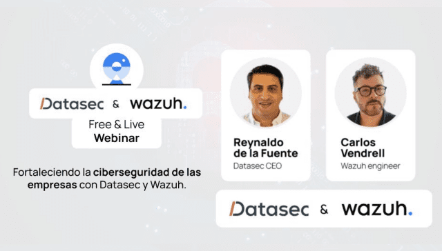 Ciberseguridad y código abierto: la experiencia de Datasec y Wazuh