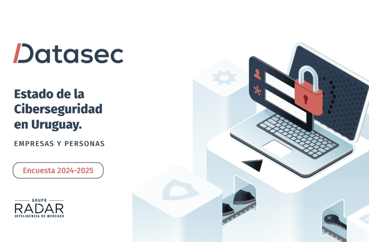 Informe de la Ciberseguridad de empresas y usuarios uruguayos 2025.